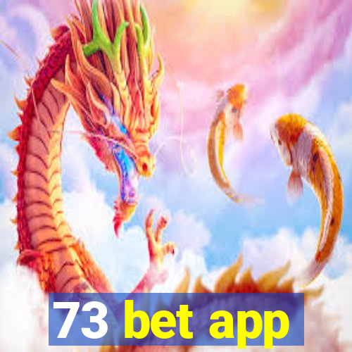 73 bet app